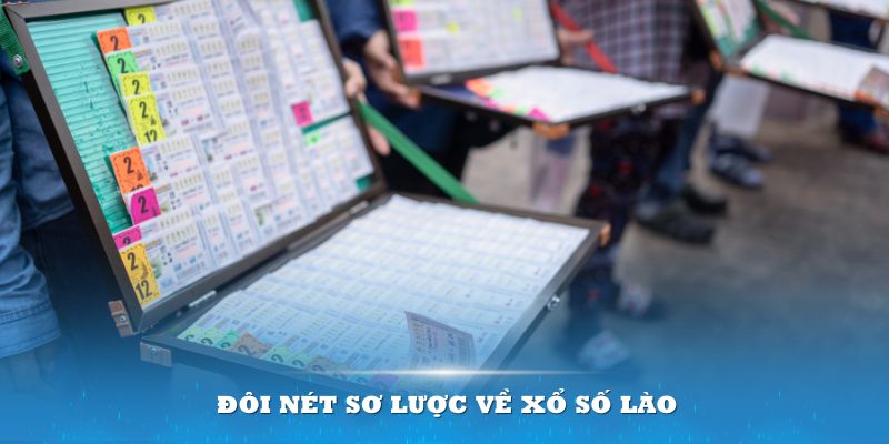 Đôi nét sơ lược về Xổ số Lào