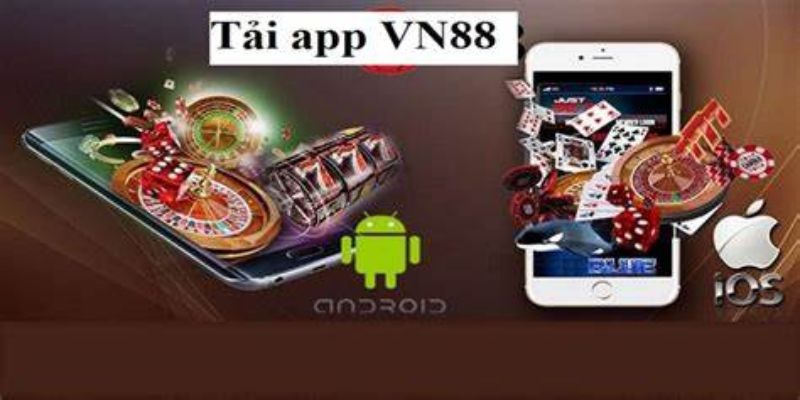 Ưu điểm nổi bật khi tải app VN88 về điện thoại